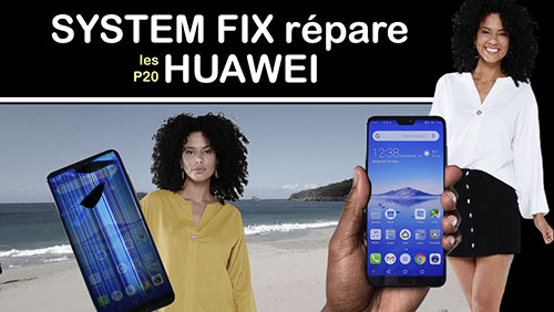 Rparation HUAWEI P20 en Guadeloupe